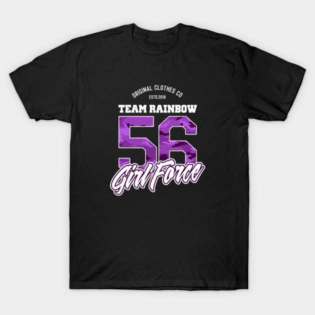 LGBT Team Rainbow 56 Girl force T-Shirt by teamrainbowstore